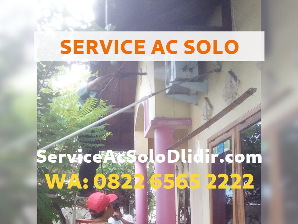 Service AC Ruangan Karanganyar Biaya Murah Layanan Ramah